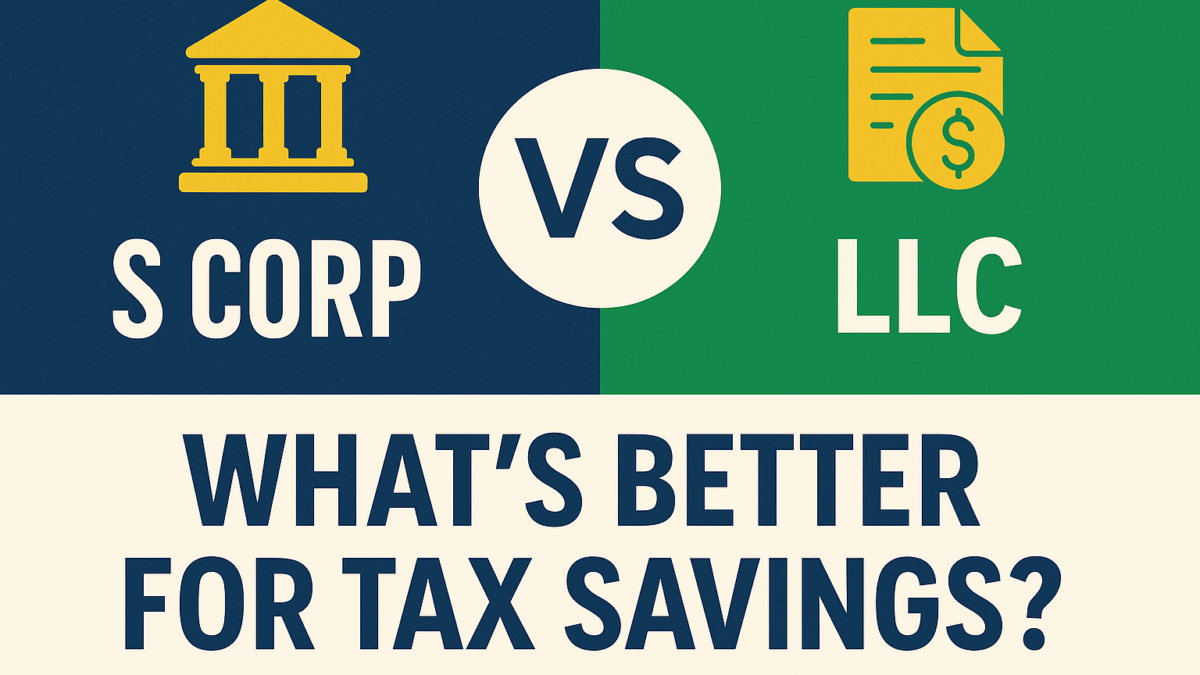 LLC or S-Corp. Which is better?