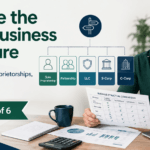 How to Choose the Right Business Structure: LLC, S-Corp & More