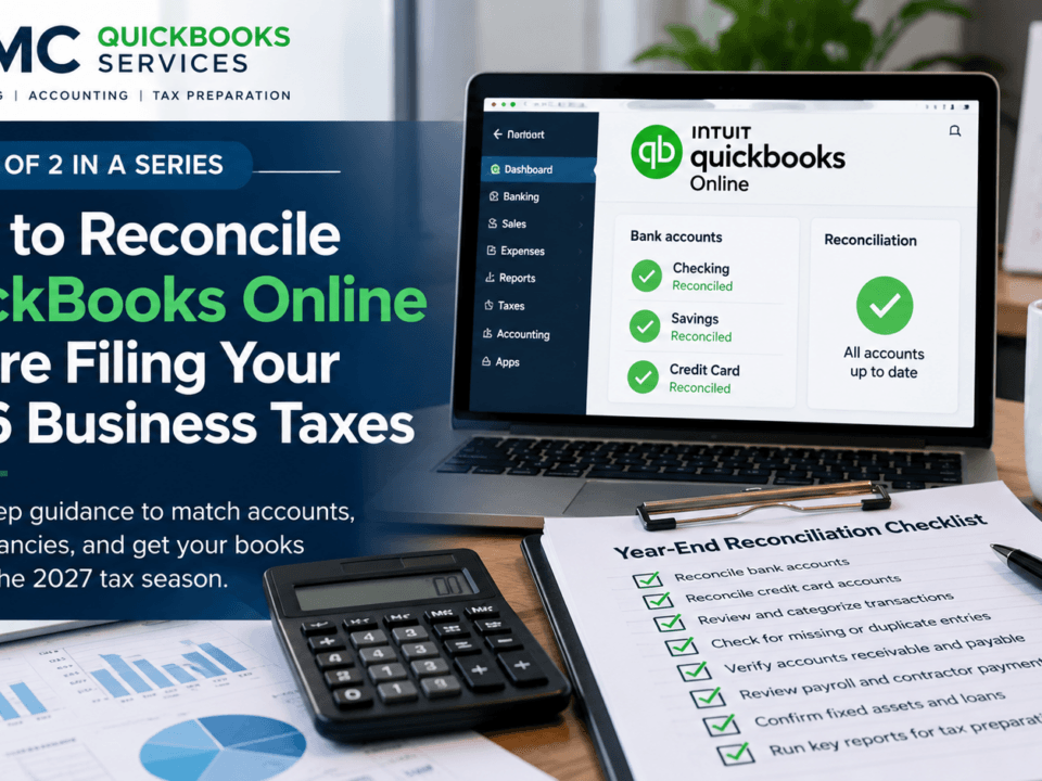 2026 QuickBooks Online year-end reconciliation checklist for small business tax preparation in 2027 feature image for FSMC Bookkeeping Services blog post